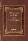 Broniarek o sobie inni o Broniarku