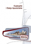 Ewangelie i Dzieje Apostolskie. Biblia wiecznie młoda