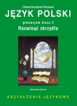 Rozwinąć skrzydła. Klasa 2, gimnazjum. Język polski. Podręcznik. Kształcenie językowe