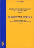Słoneczna szkoła. Przewodnik metodyczny dla nauczyciela. Część II