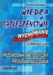 Wiedza o społeczeństwie. Wychowanie obywatelskie w gimnazjum. Przewodnik metodyczny i program naucza