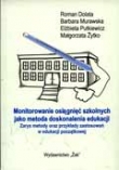 Monitorowanie osiągnięć szkolnych jako metoda doskonalenia edukacji