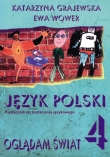 Język polski. Klasa 4. Oglądam świat. Podręcznik do kształcenia językowego.