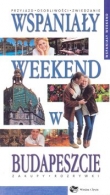 Wspaniały weekend w Budapeszcie