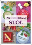 Jak dekorować stół