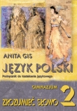 Język polski. Zrozumieć słowo. Klasa 2. Podręcznik do kształcenia językowego.