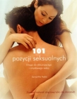 101 pozycji seksualnych. Droga do ekscytującego i zmysłowego seksu