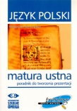 Język polski. Matura ustna. Poradnik do tworzenia prezentacji