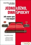 Jedno łóżko, dwa śpiochy. Jak razem spać i się wyspać
