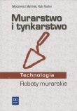 Murarstwo i tynkarstwo. Technologia. Roboty murarskie