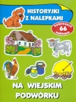 Historyjki z nalepkami. Na wiejskim podwórku