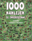 1000 naklejek ze zwierzętami. Ciekawe zadania i zagadki