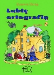 Lubię ortografię. Klasa 2, szkoła podstawowa. Język polski. Ćwiczenia