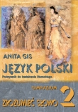 Język polski. Zrozumieć słowo. Klasa 2. Podręcznik do kształcenia literackiego.