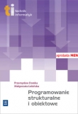 Programowanie strukturalne i obiektowe. Technik informatyk (+CD)