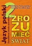 Zrozumieć świat 2 Podręcznik do kształcenia literackiego i kulturowego