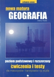 Nowa matura. Geografia. Ćwiczenia i testy