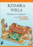 Był sobie człowiek. Klasy 4-6, szkoła podstawowa. Rzymska willa. Kartonowa makieta do sklejania