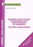 Egzamin praktyczny potwierdzający kwalifikacje w zawodzie Technik Handlowiec. Przykłady zadań