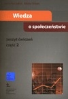 Wiedza o społeczeństwie. Gimnazjum, część 2. Zeszyt ćwiczeń