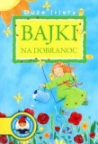 Bajki na dobranoc. Duże litery. Książki szczęśliwego dzieciństwa