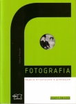 Fotografia. Gimnazjum. Zajęcia artystyczne. Zeszyt ćwiczeń
