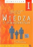 Wiedza o społeczeństwie klasa 1 Podręcznik z ćwiczeniami Gimnazjum