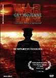 Gry wojenne (2008) / Gry wojenne i człowiek który je zatrzymał