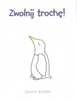 Zwolnij trochę!