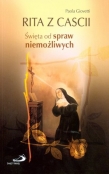 Rita z Cascii. Święta od spraw niemożliwych
