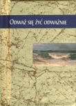 Odważ się żyć odważnie