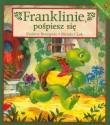 Franklinie, pośpiesz się