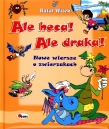 Ale heca! Ale draka! Nowe wiersze o zwierzakach