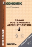 Prawo i postępowanie administracyjne. Część 3. Postępowanie administracyjne. Ćwiczenia