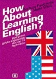 How about learning english? Podręcznik do języka angielskiego dla klas I i II techników