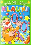 UCZ SIĘ I BAW KLAUNI - ZIELONA FK 978-83-7512-930-4