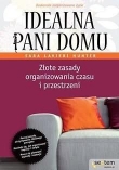 Idealna pani domu Złote zasady organizowania czasu.