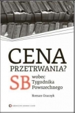 Cena przetrwania SB wobec Tygodnika Powszechnego