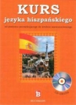 Kurs języka hiszpańskiego z płytą CD od poziomu początkującego do średnio zaawansowanego