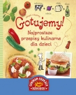 Gotujemy Najprostsze przepisy kulinarne dla dzieci
