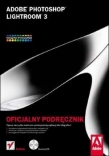 Adobe Photoshop Lightroom 3. Oficjalny podręcznik (zawiera CD)