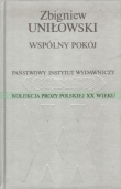 WSPÓLNY POKÓJ. Kolekcja Prozy Polskiej XX wieku
