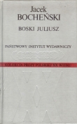 BOSKI JULIUSZ  Kolekcja Prozy Polskiej XX wieku
