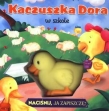 Kaczuszka Dora w szkole Naciśnij, ja zapiszczę!