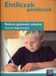 Entliczek pentliczek Badanie gotowości szkolnej Karty do diagnozowania