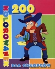 200 kolorowanek dla chłopców