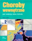 CHOROBY WEWNĘTRZNE t.2 red. Johna AXFORDA