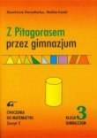 Z Pitagorasem przez gimnazjum 3 ćwiczenia zeszyt 2/wyd.2006/