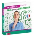 Francuski dla całkiem zielonych + 2CD mp3