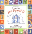 O tym jak Jan Paweł II został błogosławionym